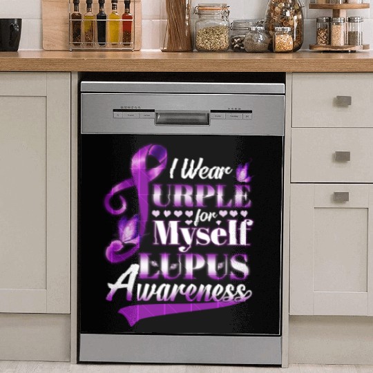 I Wear Purple For Myself Lupus Awareness Dish Washer Covers