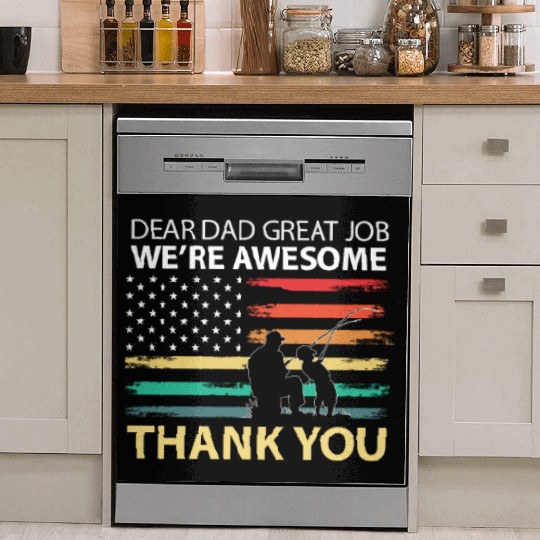 Dear Dad Great Job We're Awesome Thank You Father Dish Washer Covers