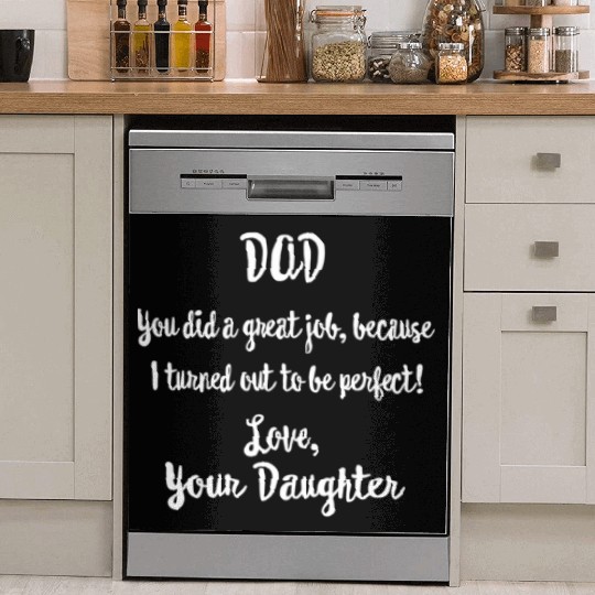 Father'S Day From Daughter To Dad Father Humorous Dish Washer Covers