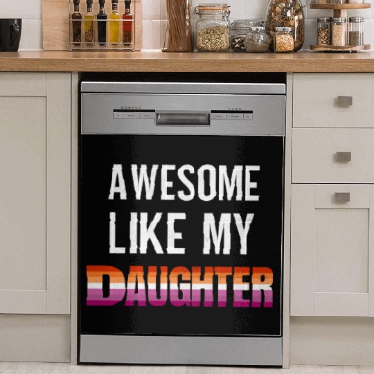 Awesome Like My Daughter Pride Lesbian flag Dish Washer Covers