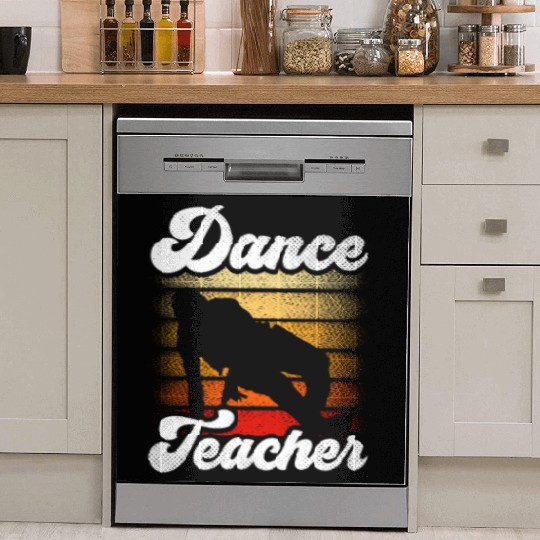 Dance Teacher Class Dancer Teach Dancing Dish Washer Covers