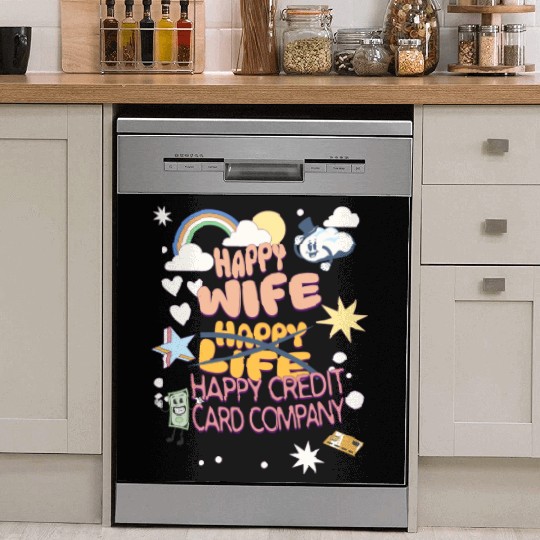 Happy Wife Happy Credit Card Company Dish Washer Covers