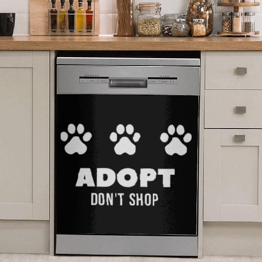 ADOPT DON'T SHOP with paw prints Dish Washer Covers
