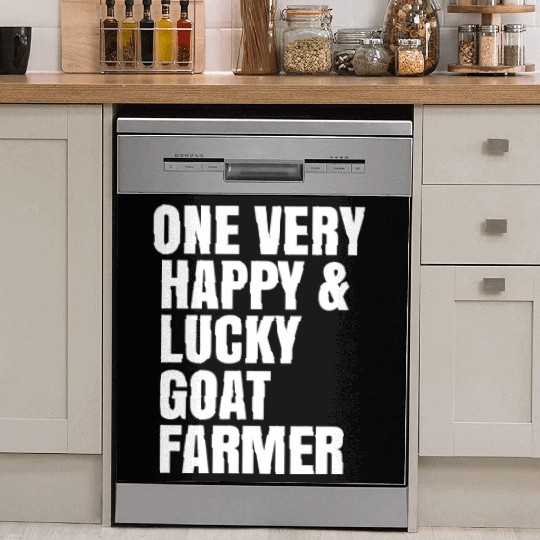 One Very Happy And Lucky Goat Farmer Dish Washer Covers