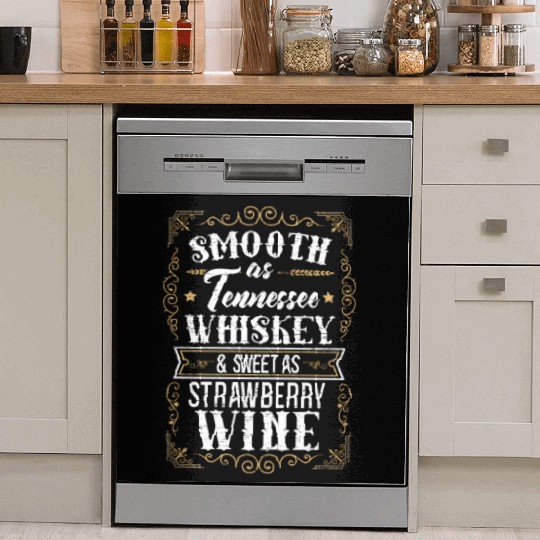 Smooth As Tennessee Whiskey Sweet As Strawberry Wi Dish Washer Covers