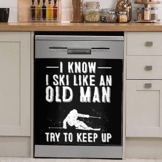 I Know I Ski Like An Old Skiing Dads Dish Washer Covers