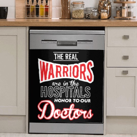 The Real Warriors Are Our Doctors vintage Dish Washer Covers