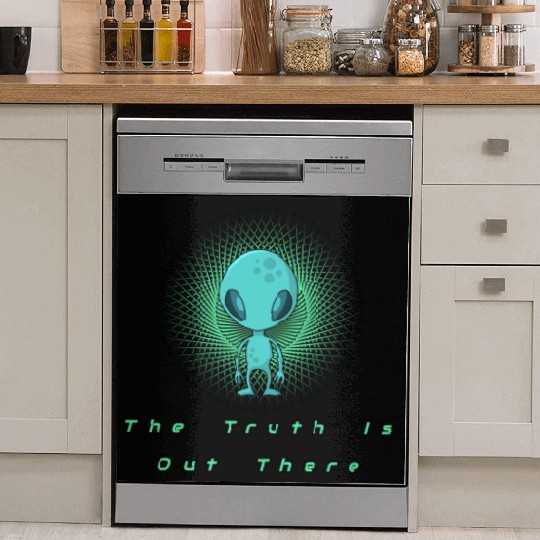 The Truth is out there Alien T- Dish Washer Covers