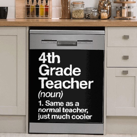 4th Grade Teacher Definition Funny Back To Schoolc Dish Washer Covers