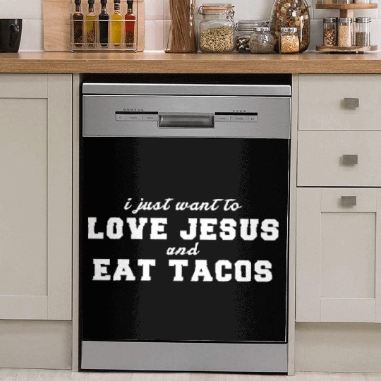 Love Jesus And Eat Tacos Christian Dish Washer Covers