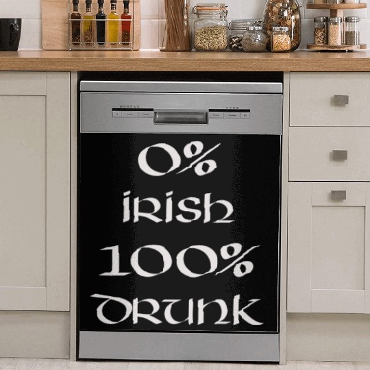 0 Irish 100 drunk Irish White on Irish Green Dish Washer Covers