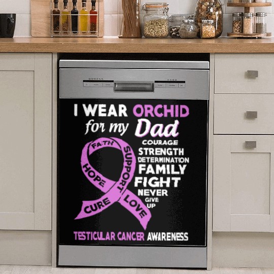 I Wear Orchid For My Dad Testicular Cancer Dish Washer Covers