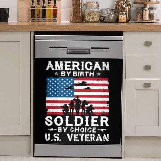 American By Birth Soldier By Choice US Veteran Dish Washer Covers