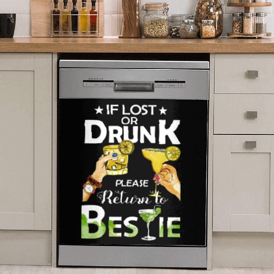 If Lost Or Drunk Please Return To Bestie Margarita Dish Washer Covers