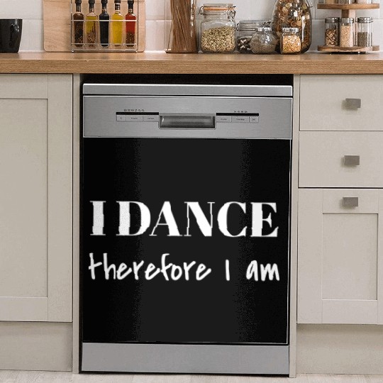 I Dance Therefore I Am Dish Washer Covers