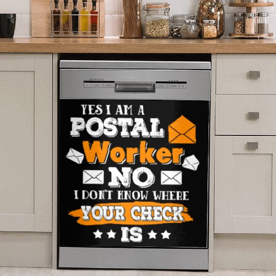 Yes I m A Postal Worker Funny Postman Mail Dish Washer Covers