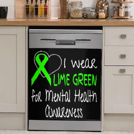 I Wear Lime Green For Mental Health Awareness Dish Washer Covers
