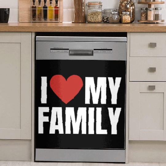 I Love My Family Gathering Reunion Celebration Dish Washer Covers