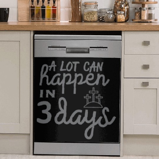 A Lot Can Happen In 3 Days Resurrection Easter Dish Washer Covers