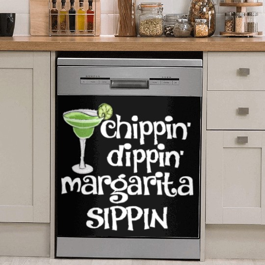 Chippin Dippin Margarita Sippin Dish Washer Covers