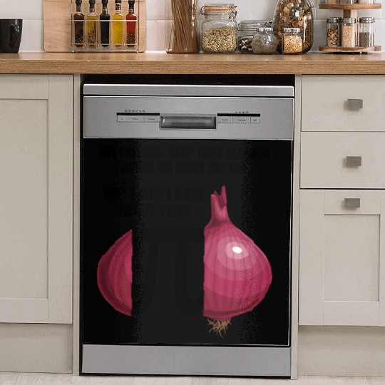 My Friend Stop Your Algebra Joke Opinion Onion Pi Dish Washer Covers