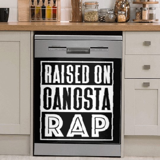 Raised On Gangsta Rap Dish Washer Covers