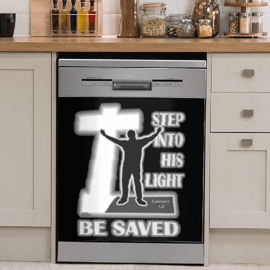 Step Into His Light And Be Saved Bible Inspired Dish Washer Covers
