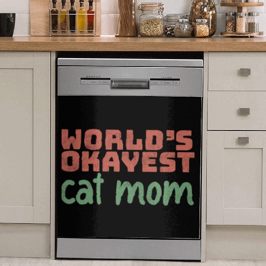 World s Okayest Cat Mom Dish Washer Covers