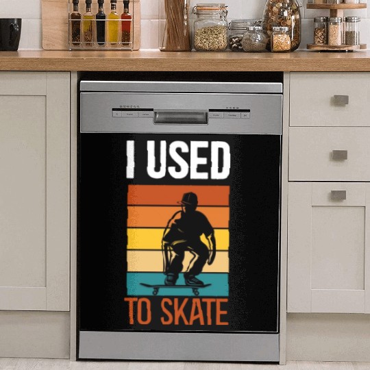 I Used To Skate Skateboarding Dish Washer Covers