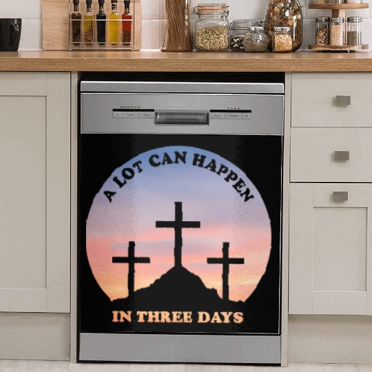 A Lot Can Happen In Three Days Christian Easter Dish Washer Covers