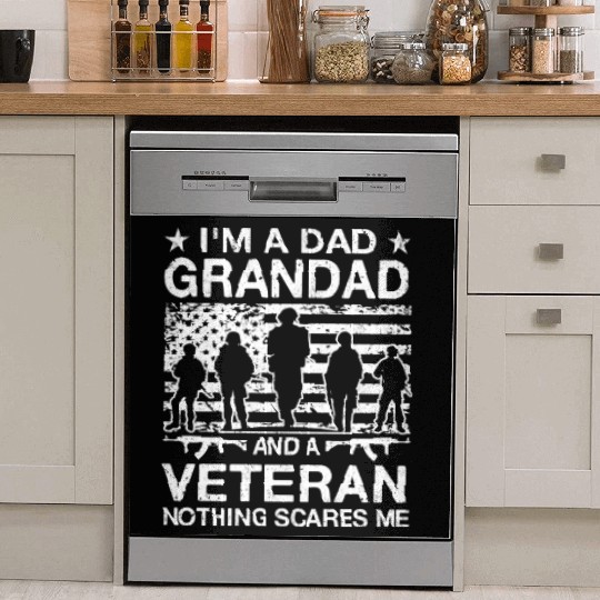 I m A Dad Grandad And A Veteran Nothing Scares Me Dish Washer Covers