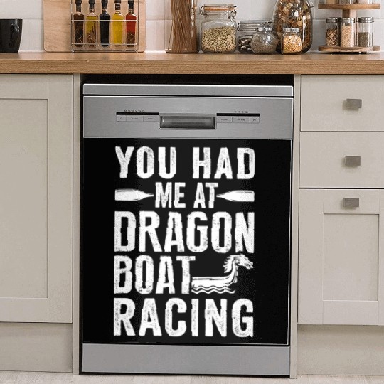 Funny You Had Me At Dragon Boat Racing Paddle Dish Washer Covers