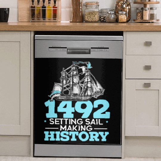 1492: Setting Sail Making History Columbus Day Dish Washer Covers