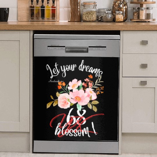 Let your dreams blossom Dish Washer Covers