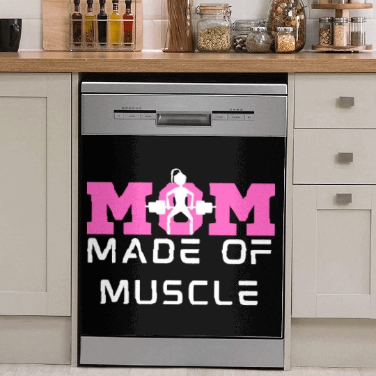 Mom Made Of Muscle Funny Gym Mom Dish Washer Covers