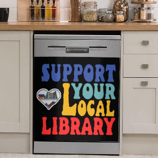 Support your local library Dish Washer Covers