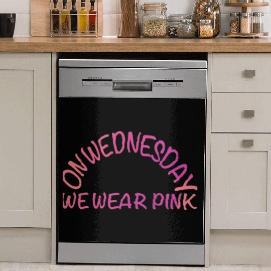 on wednesday we wear pink Dish Washer Covers
