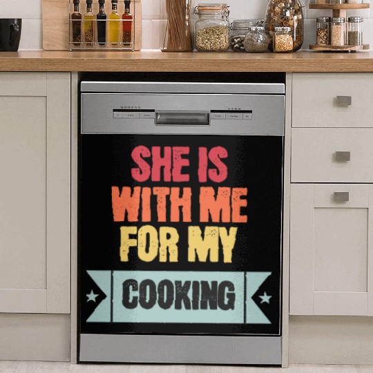 She is with me for my cooking Dish Washer Covers