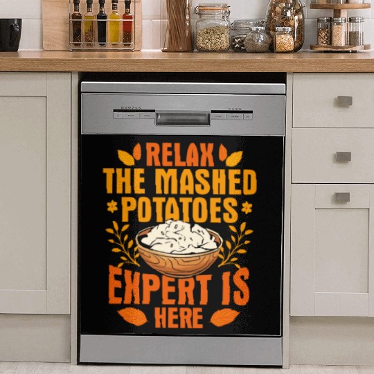 Relax The Mashed Potatoes Expert Is Here Thanksgiv Dish Washer Covers