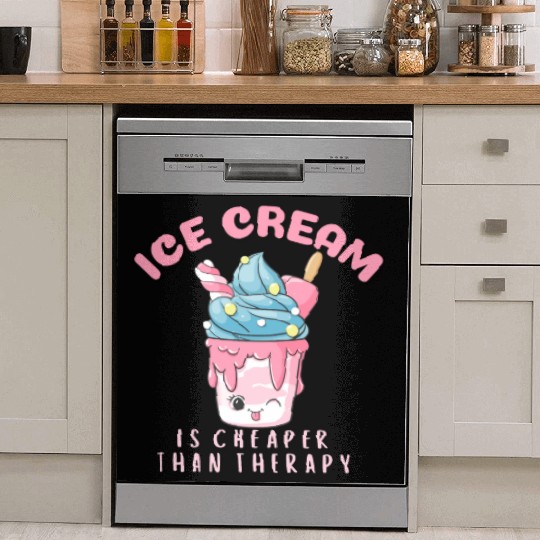 ice cream is cheaper than therapy Dish Washer Covers