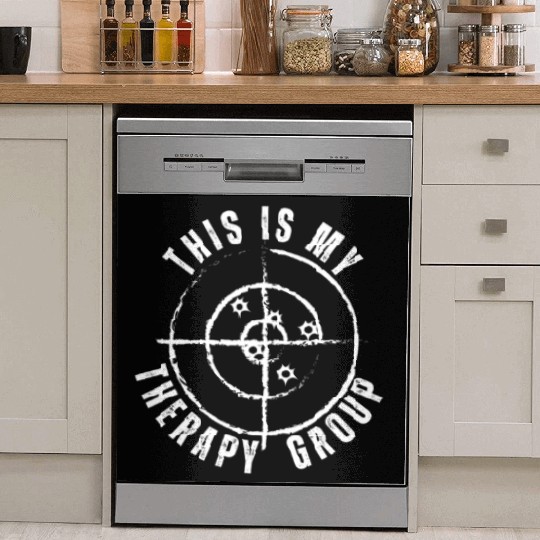 This Is My Group Therapy Gun Range Target Shooting Dish Washer Covers