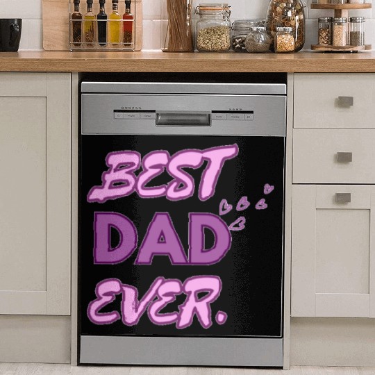 BEST DAD EVER Dish Washer Covers