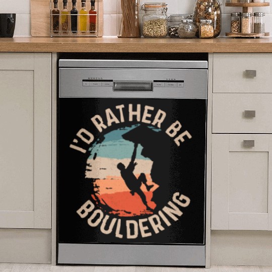 I'd Rather Be Bouldering Boulder Climbing Dish Washer Covers