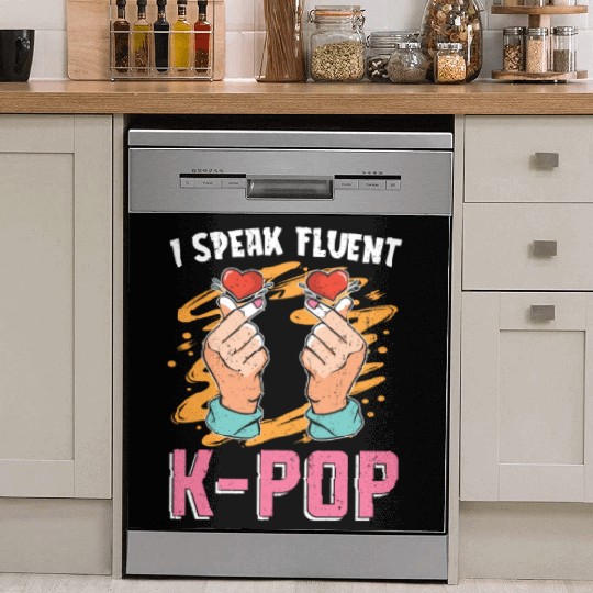 I Speak Fluent K Pop Gift Funny K Pop Dish Washer Covers