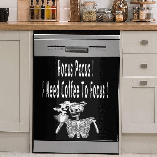 Hocus Pocus I need Coffee To Focus In Whitre Text Dish Washer Covers