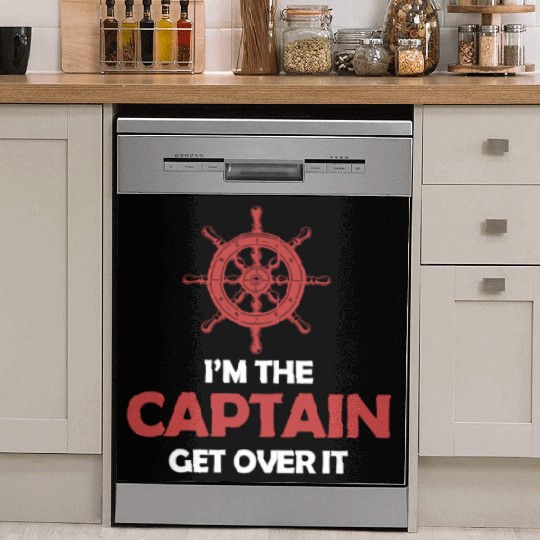 I'm The Captain Get Over It Yachting Pontoon Dish Washer Covers