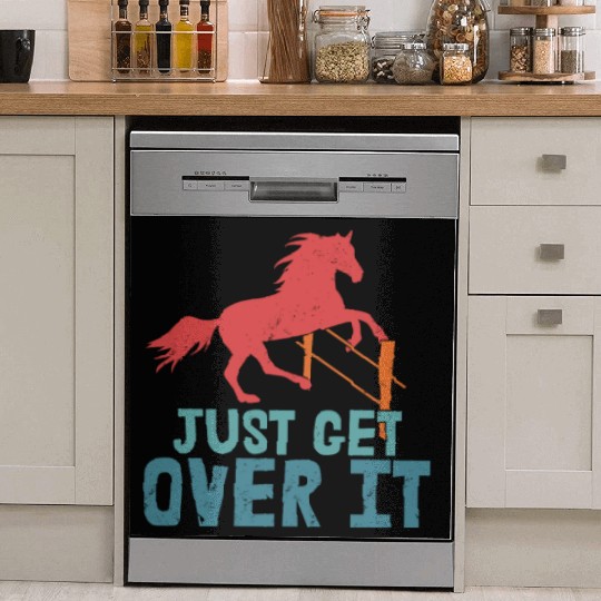 Just Get Over It Horseback Riding Girl Dish Washer Covers
