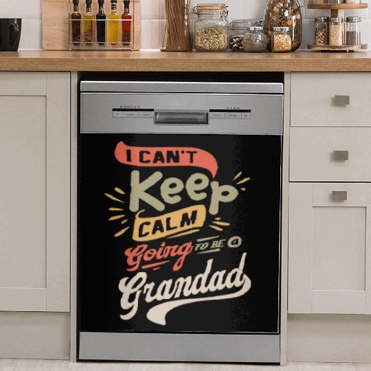 I Can't Keep Calm Going To Be a Grandad Funny Dish Washer Covers