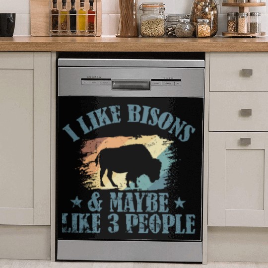 I Like Bisons and Maybe Like 3 People Dish Washer Covers