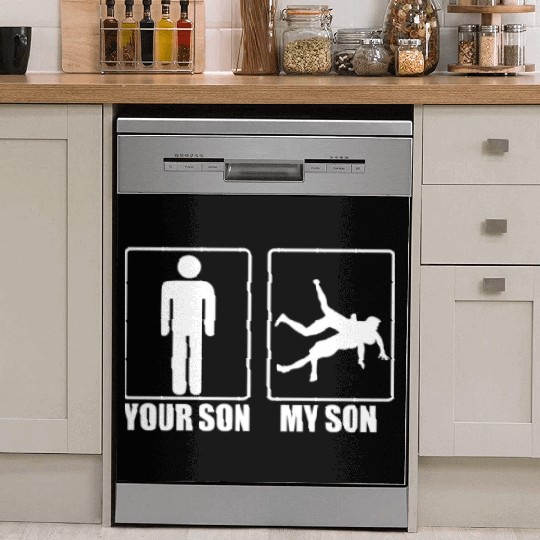 Your Son My Son Funny Wrestling Gift Wrestling Mom Dish Washer Covers